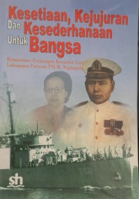 Image of Kesetiaan Kejujuran dan Kesederhanaan Untuk Bangsa