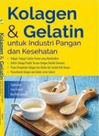 Image of KOLAGEN & GELATIN Untuk Industri Pangan dan Kesehatan