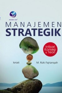 Image of Manajemen Strategik : Intisari Konsep & Teori