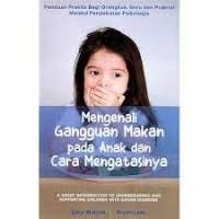 Image of MENGENALI GANGGUAN MAKAN PADA ANAK DAN CARA MENGATASINYA