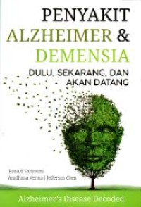 Image of PENYAKIT ALZHEIMER & DEMENSIA (DULU, SEKARANG, DAN AKAN DATANG)
