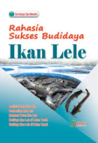 Image of RAHASIA SUKSES BUDIDAYA IKAN LELE