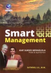 Image of SMART MANAGEMENT Kiat Sukses Mengelola Hotel & Apartemen