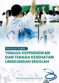 Image of Tenaga kependidikan dan tenaga kesehatan lingkungan sekolah
